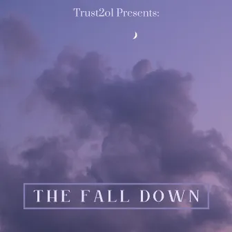 The Fall Down by Coolie Soul