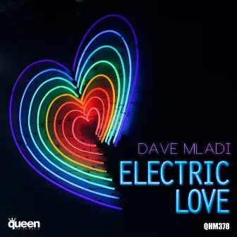 Electric Love by Dave Mladi