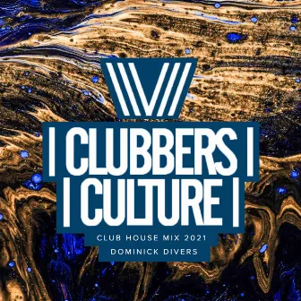 Club House Mix 2021 by Dominick Divers