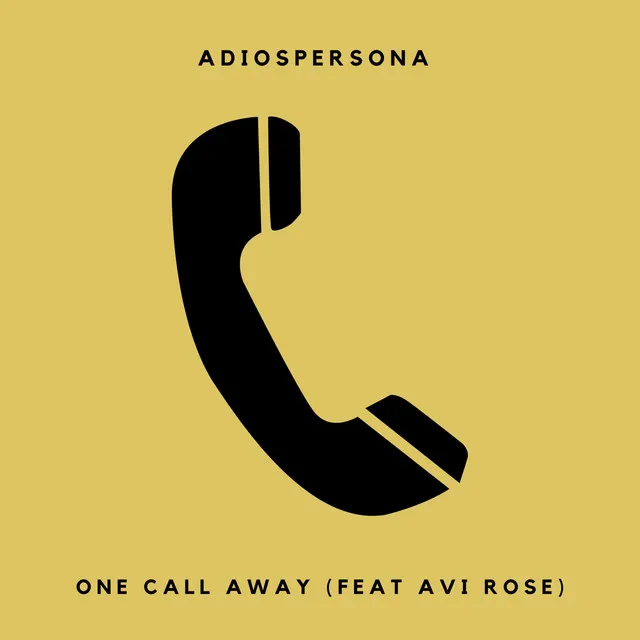 One Call Away