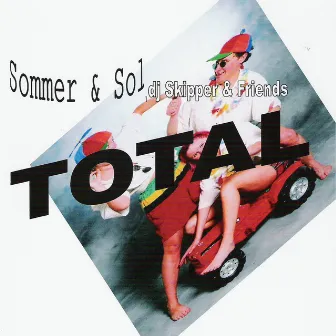 Total Sommer & Sol by DJ Skipper