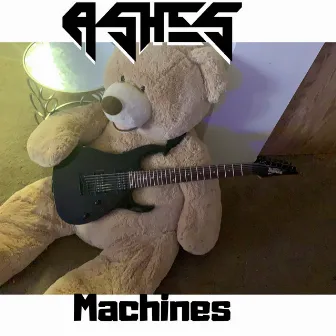 Machines by Ashes