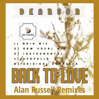 Back To Love (Alan Russell Remix Acapella) by Dearson