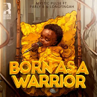 Born as a warrior by Mystic Pulse