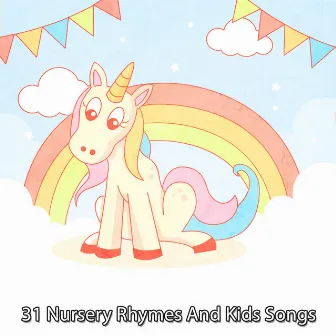 31 Nursery Rhymes And Kids Songs by The Kids Band