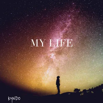 My Life by Kyndo