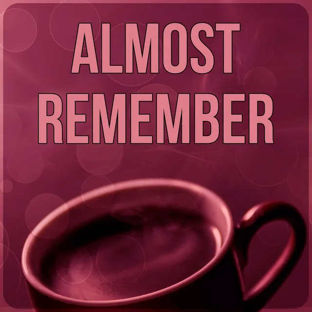 Almost Remember – Brain Power, Relaxing Music, Instrumental Music for Concentration, Calm Background Music for Homework