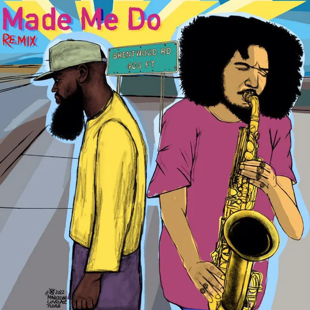 Made Me Do - Remix