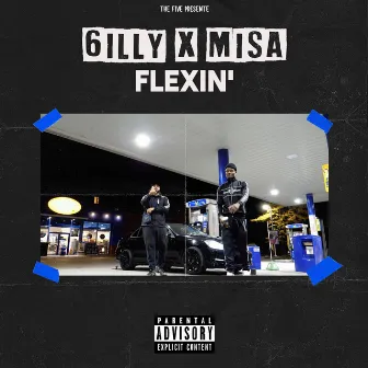 Flexin' by 6illy