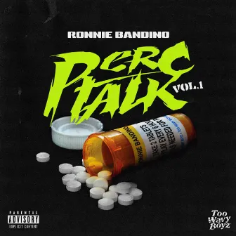 PERC TALK VOL .1 by Ronnie Bandino