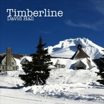 Timberline by David Hall