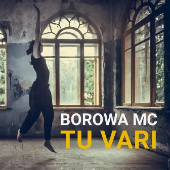 Tu Vari by Borowa MC