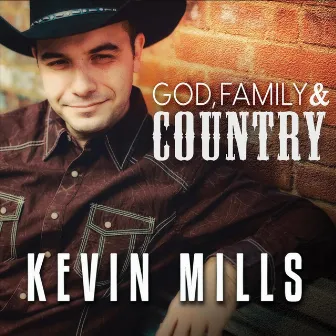 God, Family & Country by Kevin Mills