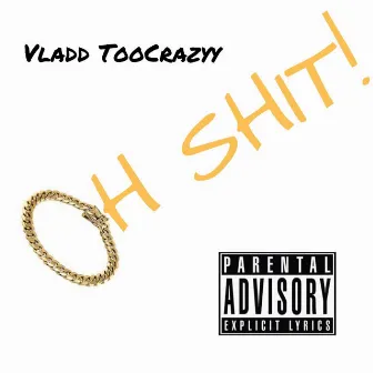 OH Shit! by Vladd TooCrazyy