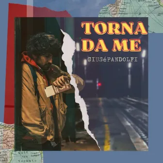 Torna da me by GIUSèPANDOLFI