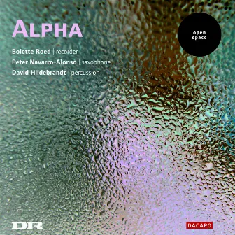 Alvarez / Norhold / Eichberg: Music for Recorder, Saxophone, and Percussion by Alpha