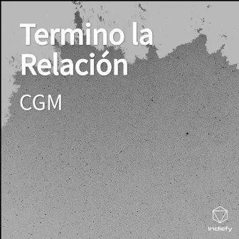 Termino la Relación by CGM