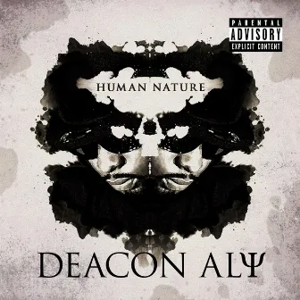 Human Nature by Deacon Aly