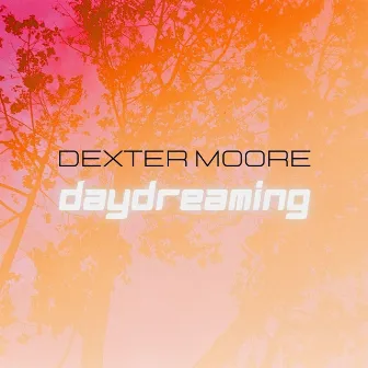 Daydreaming by Dexter Moore