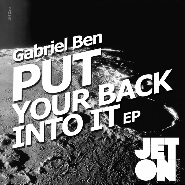 Put Your Back Into It - Original Mix