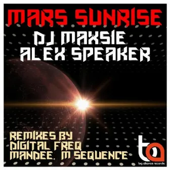 Mars Sunrise by DJ Maxsie & Alex Speaker