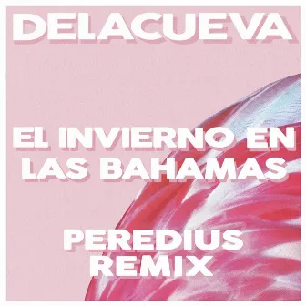 El Invierno en Las Bahamas (Peredius Remix) by Peredius