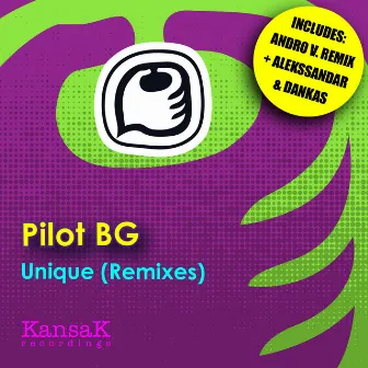 Unique (Remixes) EP by PILOT BG