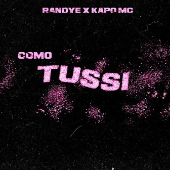 Como Tussi by Kapo Mc