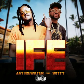 IFE by Jay Icewater