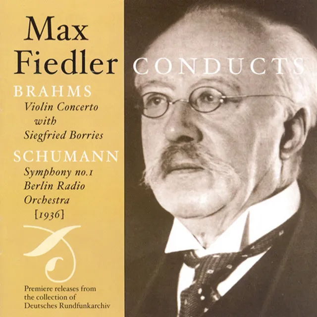 Brahms: Violin Concerto in D Major / Schumann, R.: Symphony No. 1 (Fiedler) (1936)