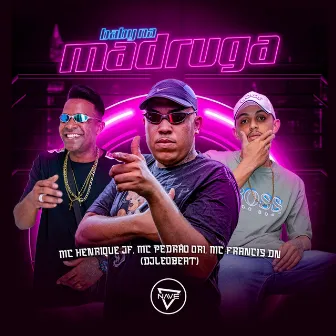 Baby Na Madrugada by Mc Francis D N