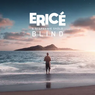 Blind by ERIICE