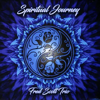 Spiritual Journey by Fred Scott