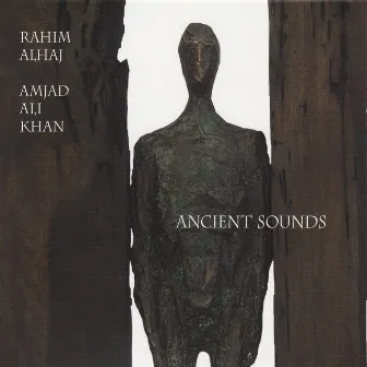 Ancient Sounds by Amjad Ali Khan