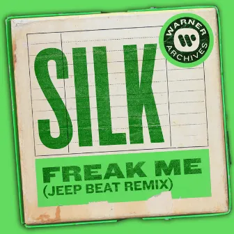 Freak Me (Jeep Beat Remix) by Silk