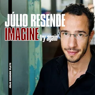 IMAGINE (Try Again) by Júlio Resende