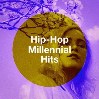 Hip-Hop Millennial Hits by Unknown Artist