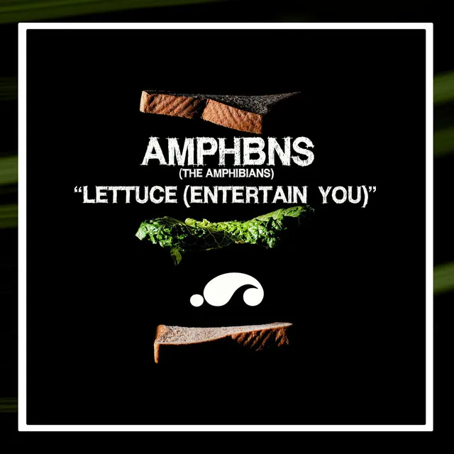 Lettuce (Entertain You)