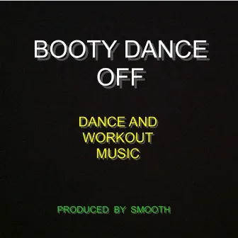 Booty Dance Off by Smooth