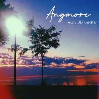 Anymore by DoMo BaNKZ