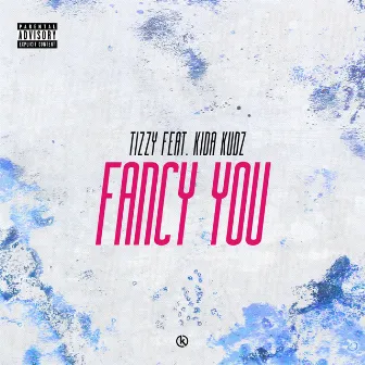 Fancy You by Tizzy