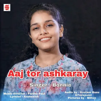 Aaj Tor Ashkaray by Bonnie