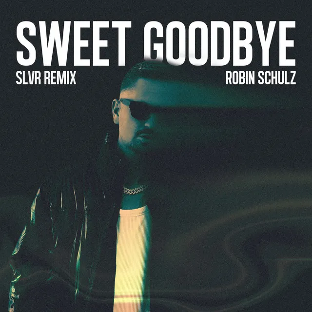 Sweet Goodbye - SLVR Remix