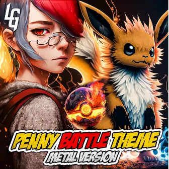 Pokemon Scarlet & Violet (Penny's Battle Theme) by Lame Genie