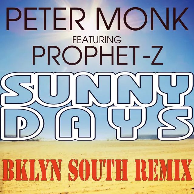 Sunny Days - Bklyn South Radio Remix