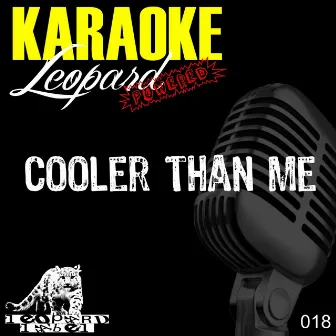 Cooler Than Me by Karaoke Hits