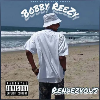 Rendezvous by Bobby ReeZy