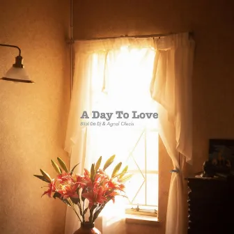 A Day to Love by Agnal Olecis