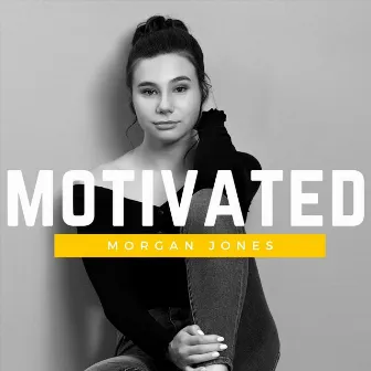 Motivated by Morgan Jones