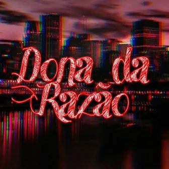 Dona da Razão by Newmic